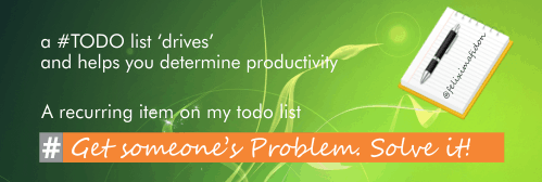 One recurring todo - solve someone's problem